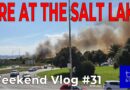 Fire at the Salt Lake, house refurbishment preparations Weekend Vlog 31